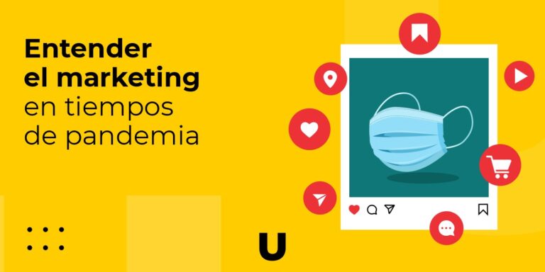 Entender el marketing en tiempos de pandemia